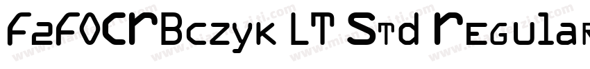 F2FOCRBczyk LT Std Regular字体转换